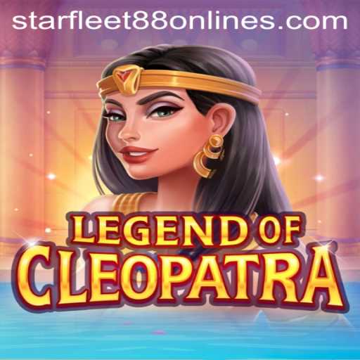 Discover the Thrills of LegendOfCleopatra with Starfleet88