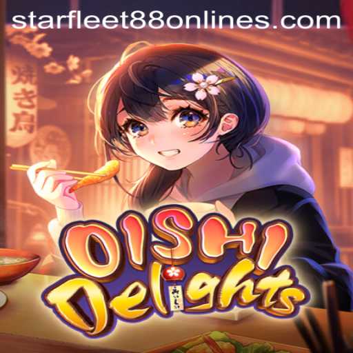OishiDelights: Navigating the Culinary Universe with Starfleet88